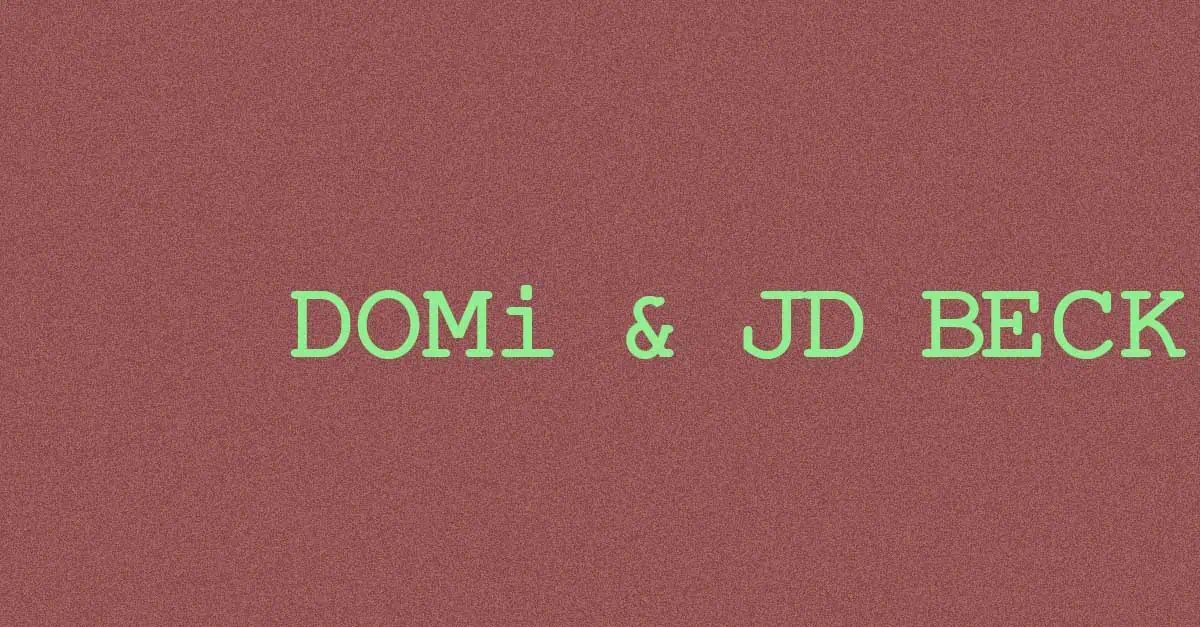 DOMi & JD BECK in Osaka, 2026-12-17 24 DOMi JD BECK A65iiu