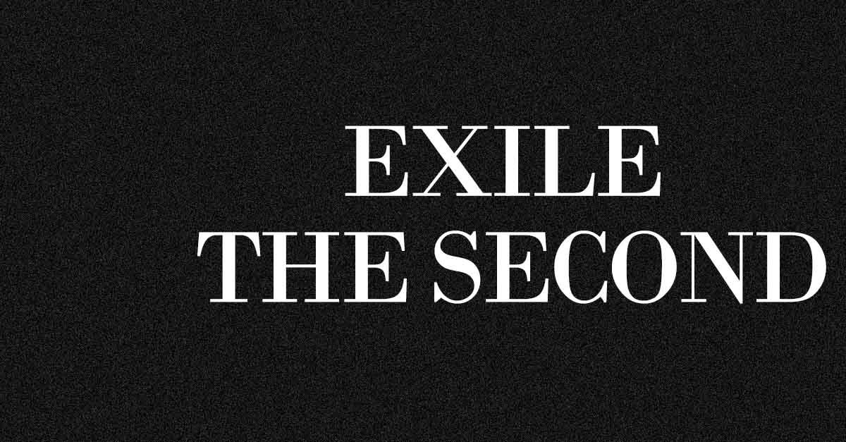 EXILE THE SECOND