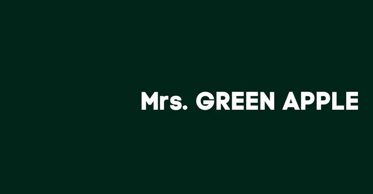Mrs. GREEN APPLE UU9fhv
