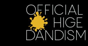 The OFFICIAL HIGE DANDISM Asia Tour 2026 has been announced! 3 Official HIGE DANdism